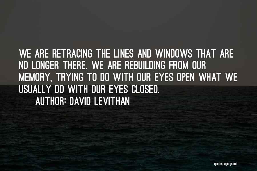 Closed Windows Quotes By David Levithan