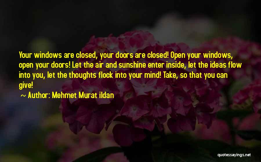 Closed Windows Quotes By Mehmet Murat Ildan