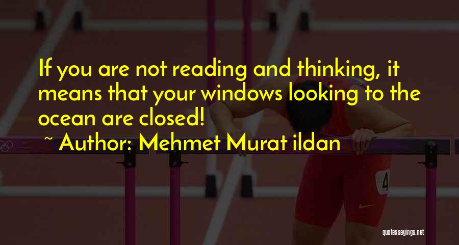 Closed Windows Quotes By Mehmet Murat Ildan