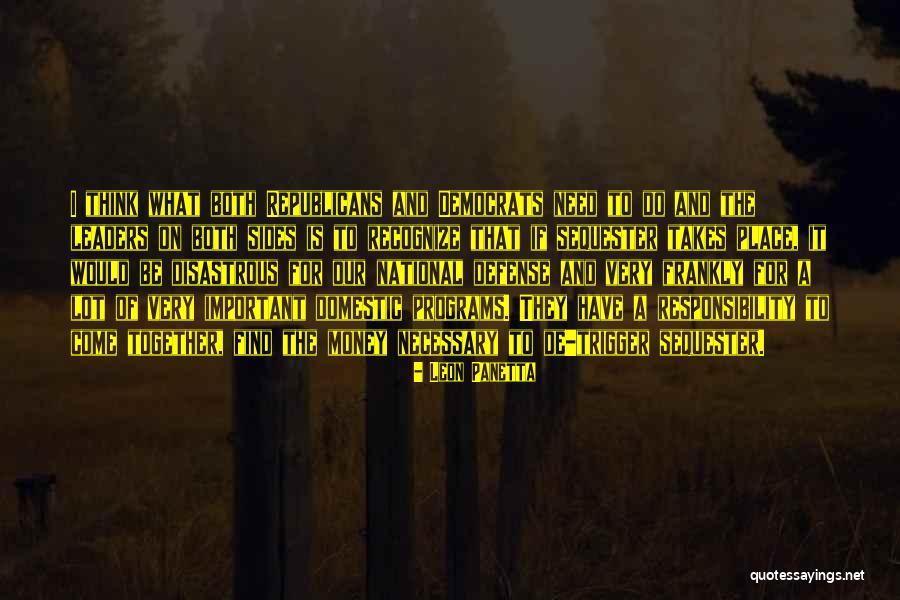 Closemindedness Quotes By Leon Panetta Closemindedness Quotes By Leon Panetta