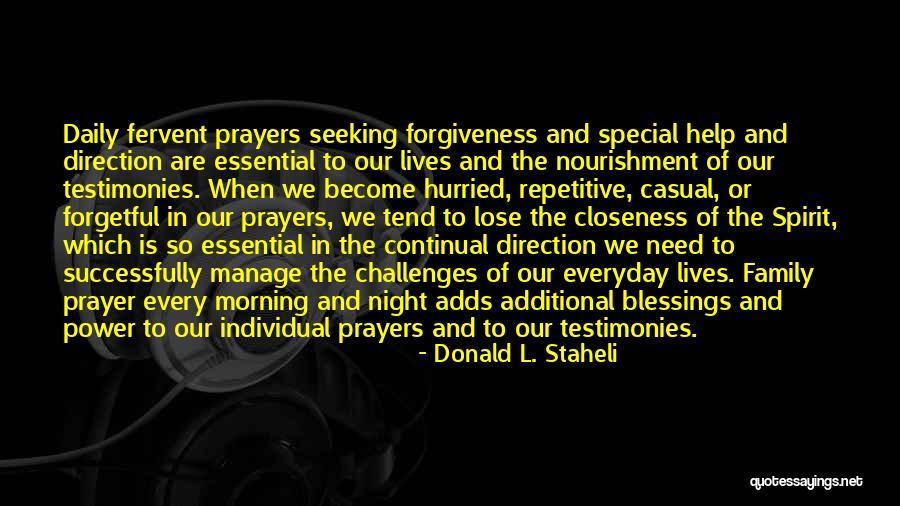Closeness Of Family Quotes By Donald L. Staheli Closeness Of Family Quotes By Donald L. Staheli