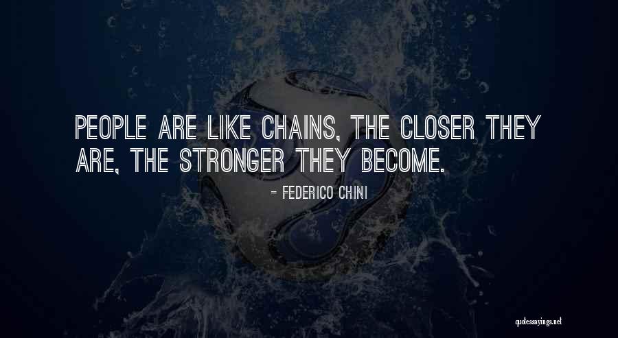 Closeness Of Family Quotes By Federico Chini Closeness Of Family Quotes By Federico Chini