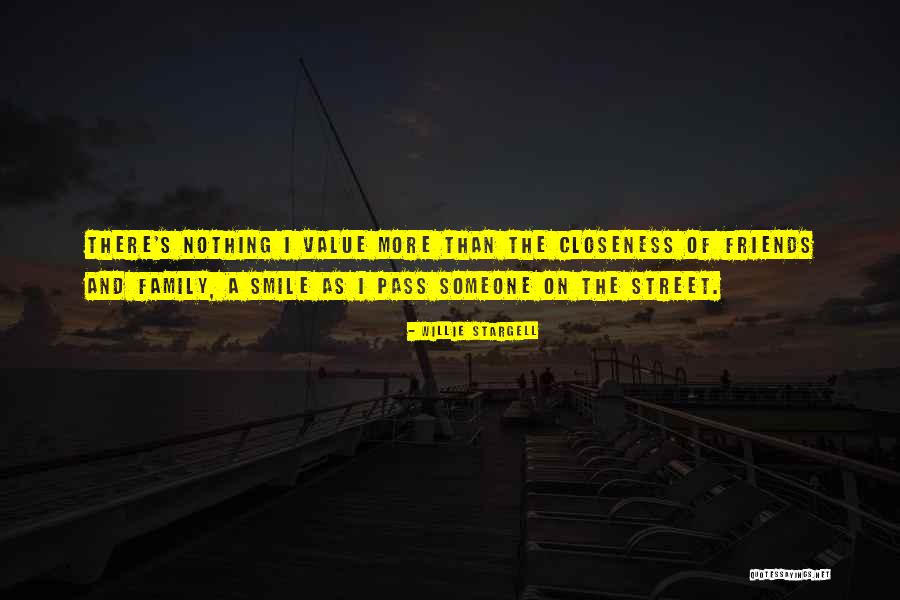 Closeness Of Family Quotes By Willie Stargell