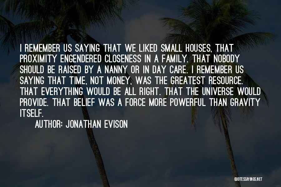 Closeness Quotes By Jonathan Evison