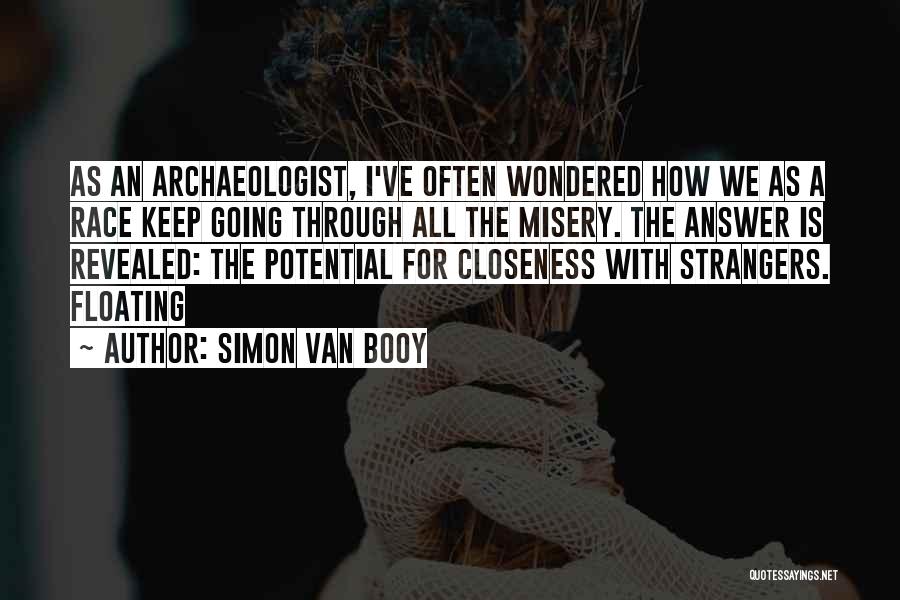 Closeness Quotes By Simon Van Booy