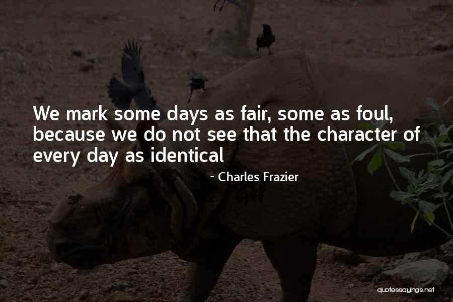 Closeness To Nature Quotes By Charles Frazier Closeness To Nature Quotes By Charles Frazier
