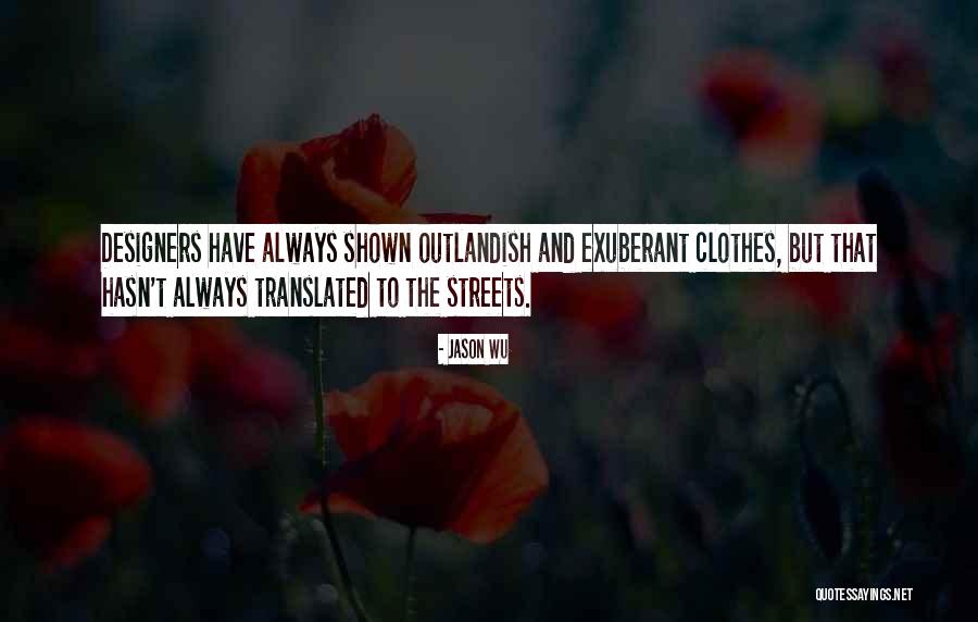 Closeness To Nature Quotes By Jason Wu Closeness To Nature Quotes By Jason Wu