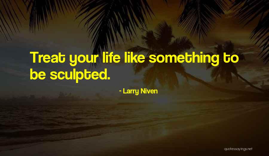 Closeness To Nature Quotes By Larry Niven Closeness To Nature Quotes By Larry Niven