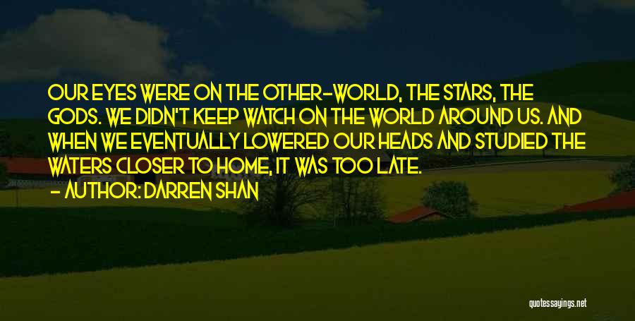 Closer Quotes By Darren Shan