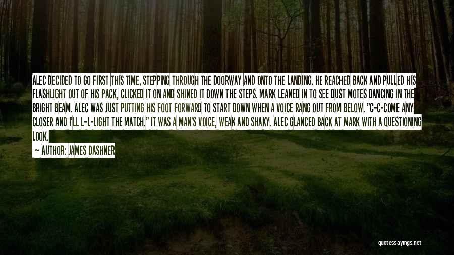 Closer Quotes By James Dashner