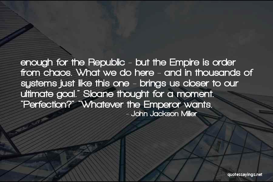 Closer To Goal Quotes By John Jackson Miller Closer To Goal Quotes By John Jackson Miller