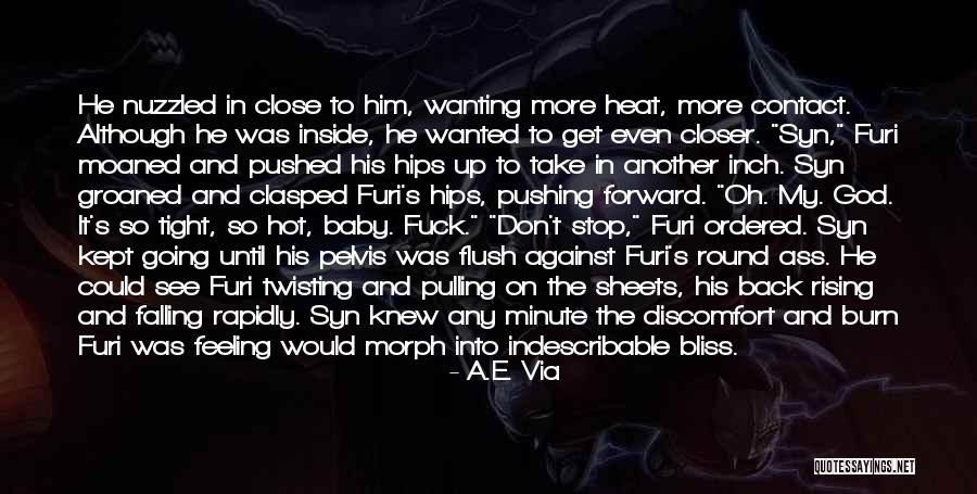 Closer To God Quotes By A.E. Via Closer To God Quotes By A.E. Via
