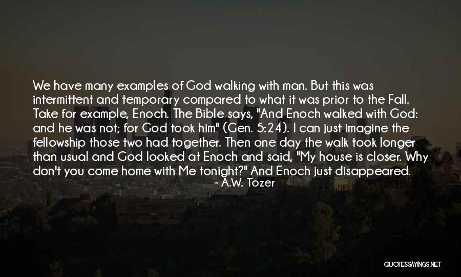 Closer To God Quotes By A.W. Tozer Closer To God Quotes By A.W. Tozer