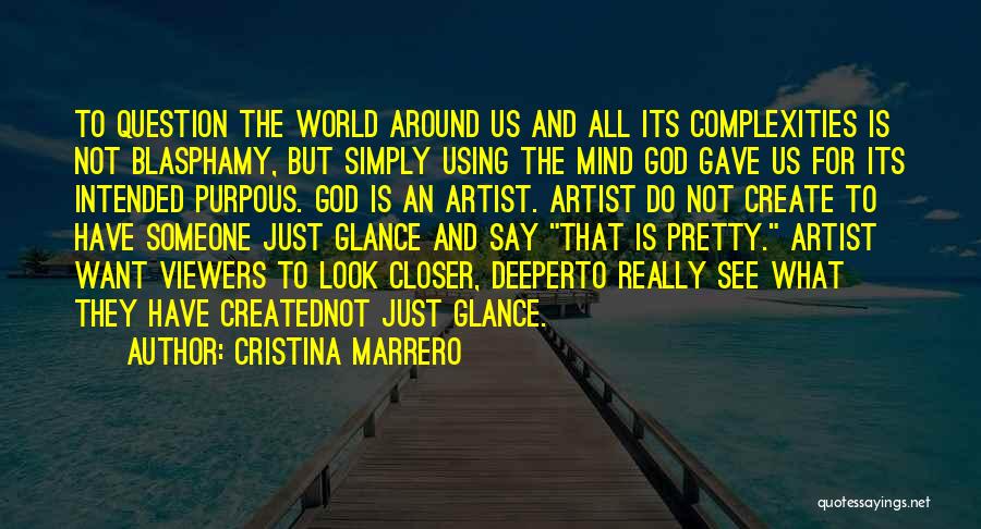 Closer To God Quotes By Cristina Marrero