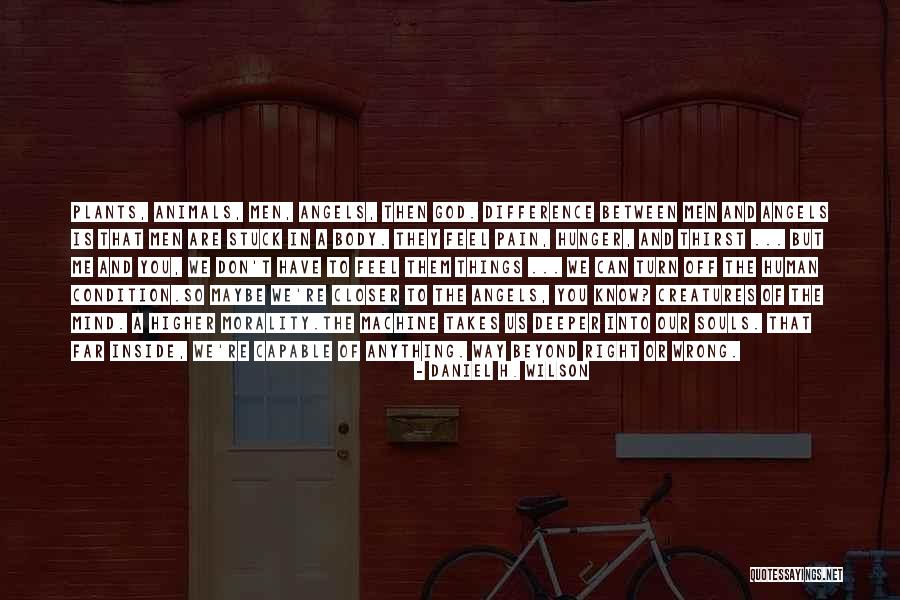 Closer To God Quotes By Daniel H. Wilson Closer To God Quotes By Daniel H. Wilson
