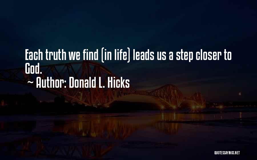 Closer To God Quotes By Donald L. Hicks