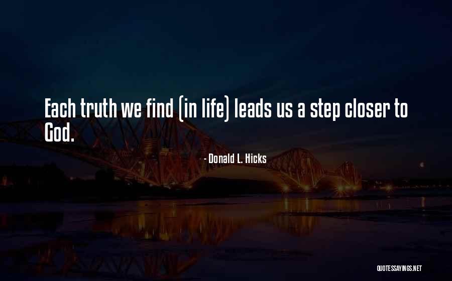 Closer To God Quotes By Donald L. Hicks Closer To God Quotes By Donald L. Hicks