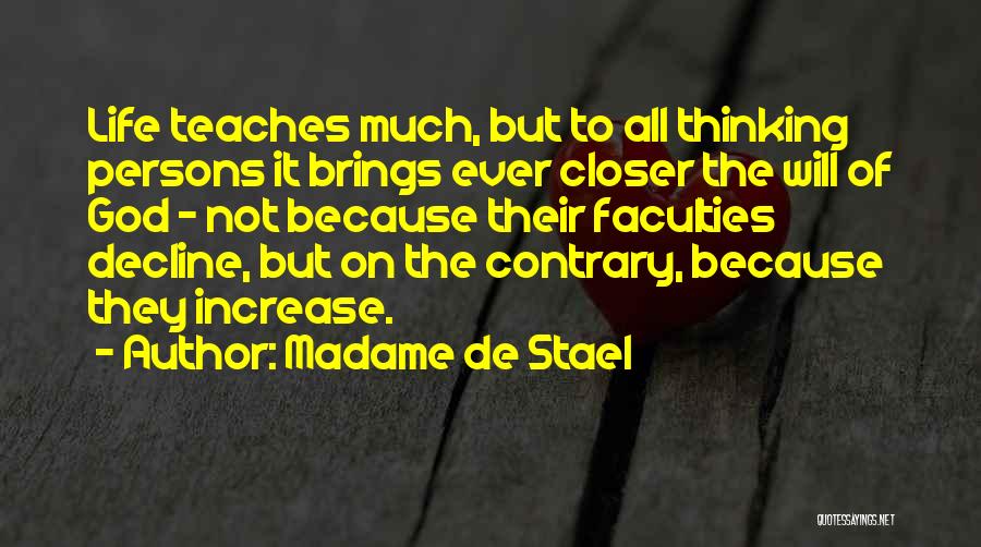 Closer To God Quotes By Madame De Stael