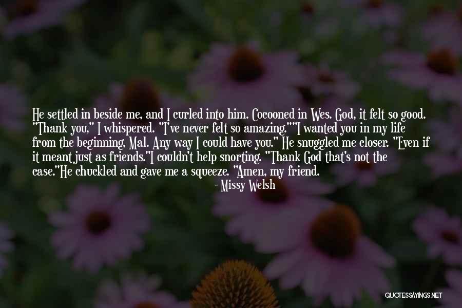 Closer To God Quotes By Missy Welsh Closer To God Quotes By Missy Welsh