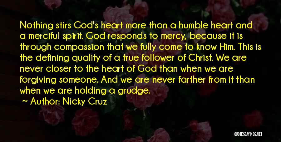 Closer To God Quotes By Nicky Cruz