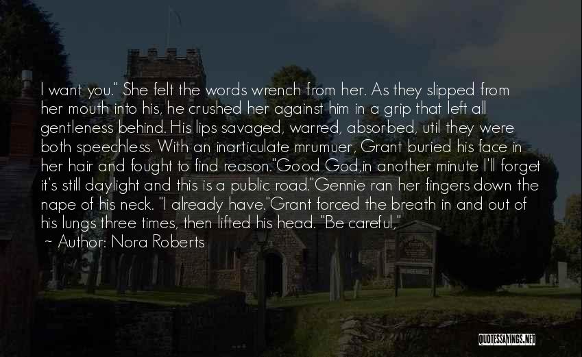 Closer To God Quotes By Nora Roberts