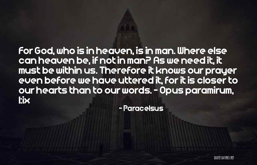 Closer To God Quotes By Paracelsus Closer To God Quotes By Paracelsus