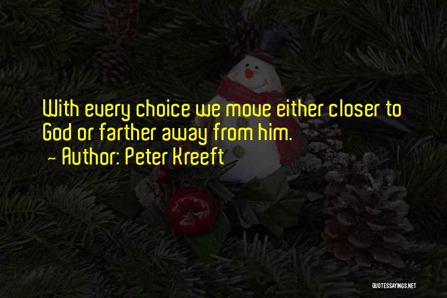 Closer To God Quotes By Peter Kreeft