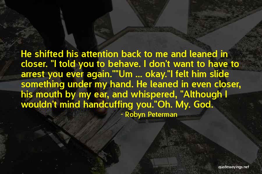 Closer To God Quotes By Robyn Peterman Closer To God Quotes By Robyn Peterman