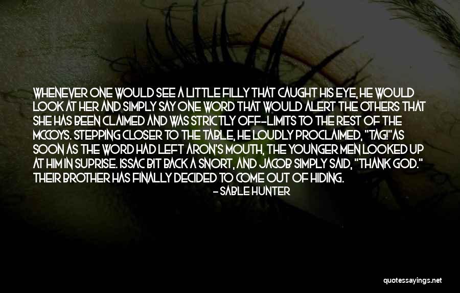 Closer To God Quotes By Sable Hunter Closer To God Quotes By Sable Hunter