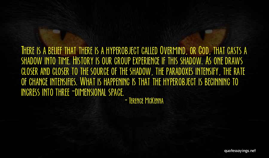 Closer To God Quotes By Terence McKenna Closer To God Quotes By Terence McKenna