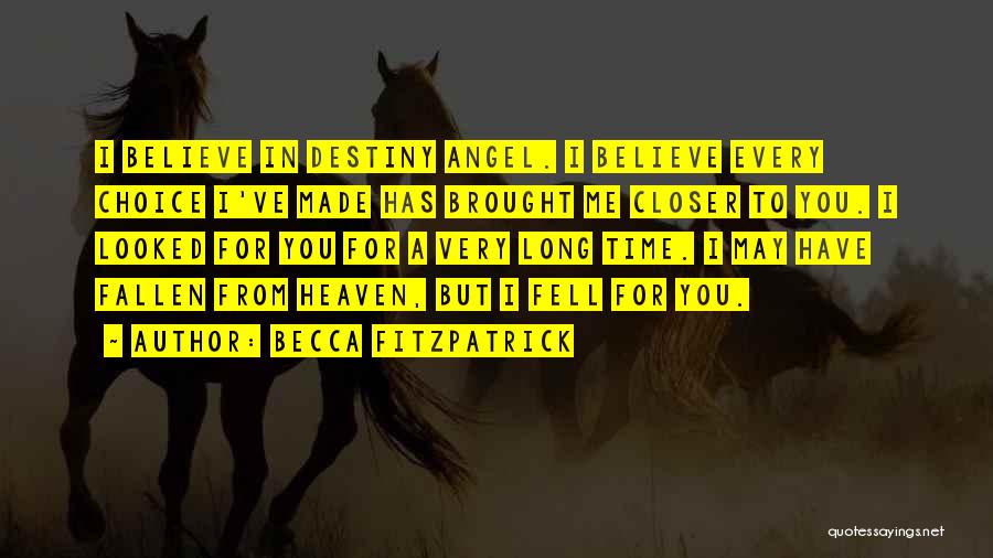 Closer To Heaven Quotes By Becca Fitzpatrick