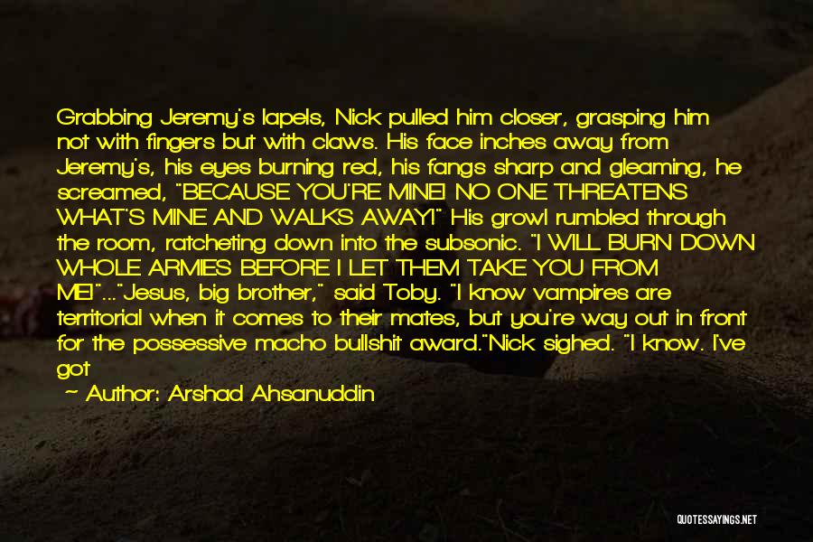 Closer To Jesus Quotes By Arshad Ahsanuddin