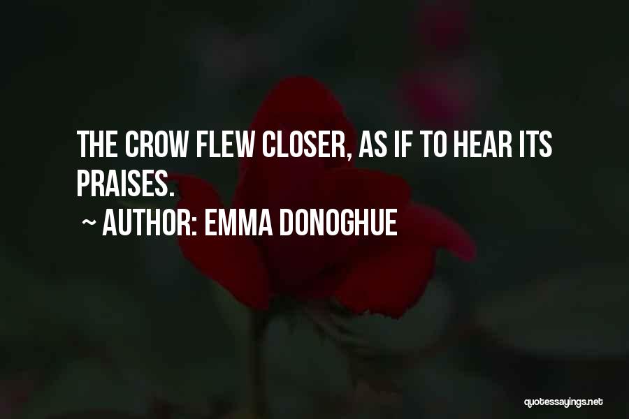 Closer To Nature Quotes By Emma Donoghue