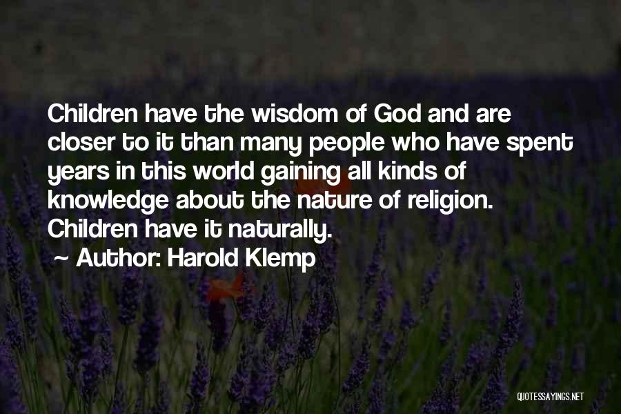 Closer To Nature Quotes By Harold Klemp