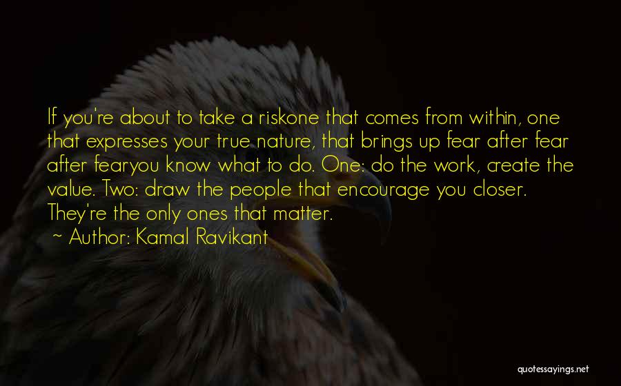 Closer To Nature Quotes By Kamal Ravikant