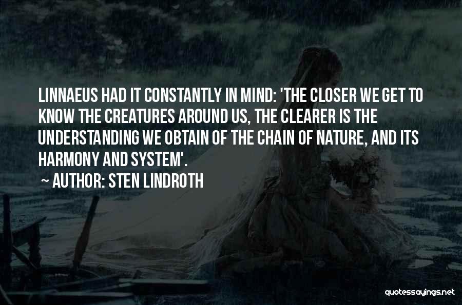Closer To Nature Quotes By Sten Lindroth