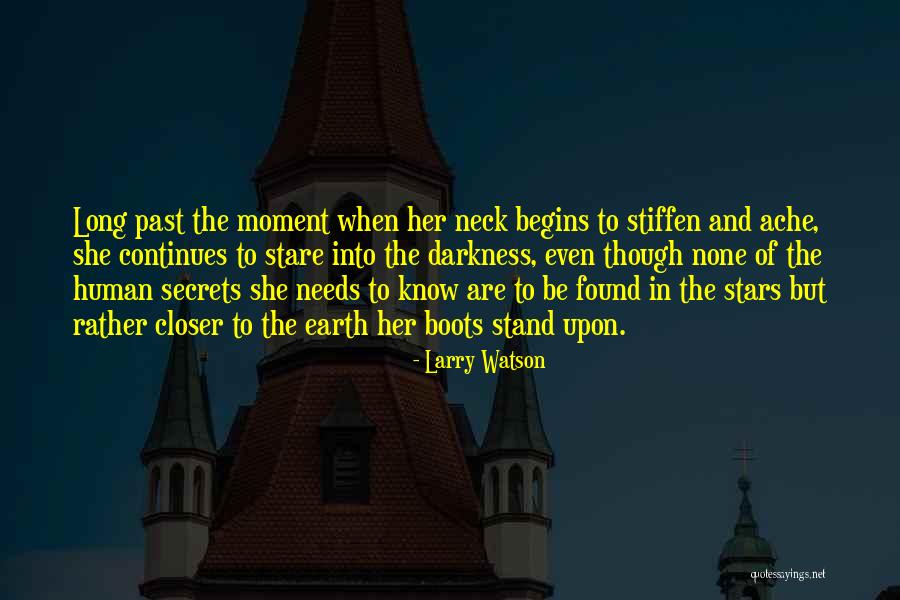 Closer To Quotes By Larry Watson