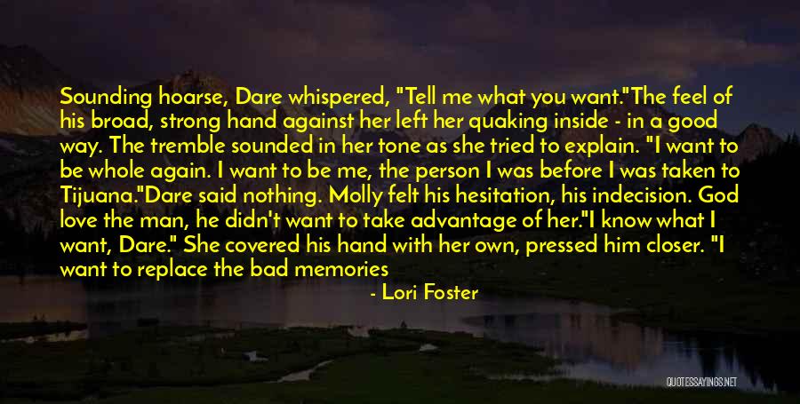 Closer To Quotes By Lori Foster