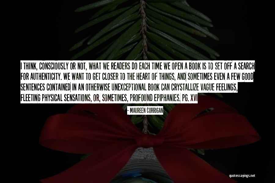 Closer To Quotes By Maureen Corrigan Closer To Quotes By Maureen Corrigan