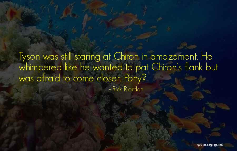 Closer To Quotes By Rick Riordan