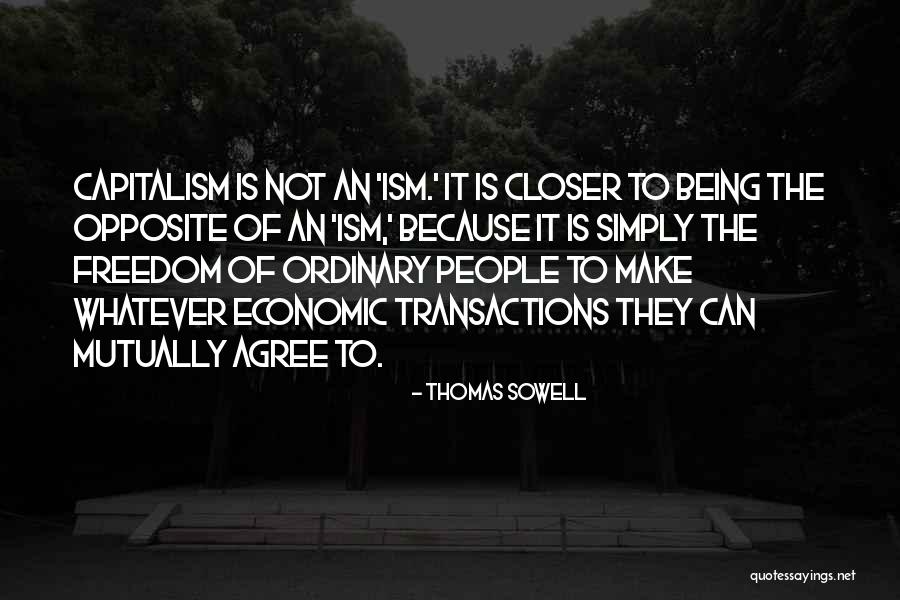 Closer To Quotes By Thomas Sowell