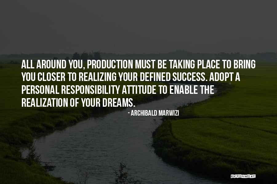 Closer To Success Quotes By Archibald Marwizi Closer To Success Quotes By Archibald Marwizi