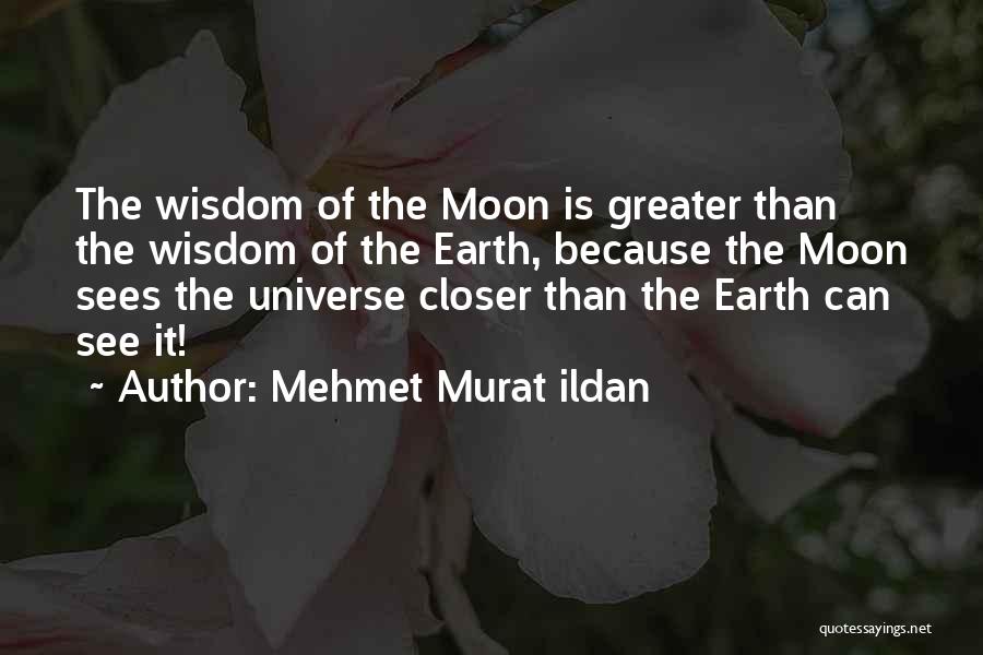 Closer To U Quotes By Mehmet Murat Ildan