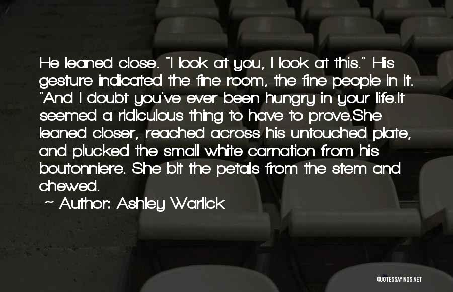 Closer To You Quotes By Ashley Warlick