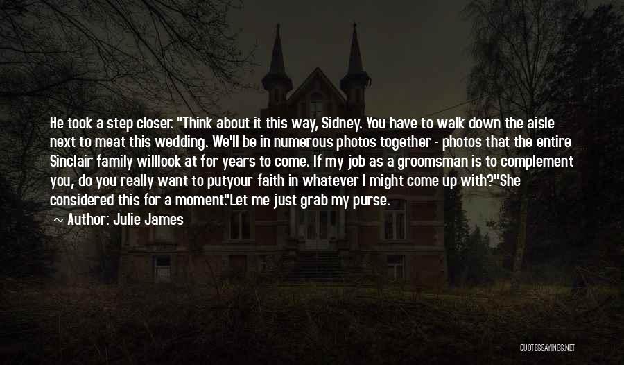 Closer To You Quotes By Julie James