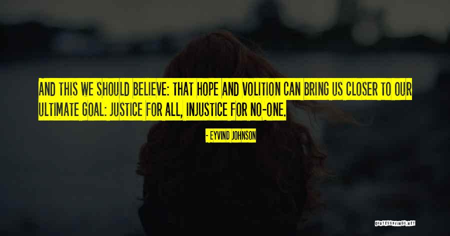 Closer To Your Goal Quotes By Eyvind Johnson Closer To Your Goal Quotes By Eyvind Johnson