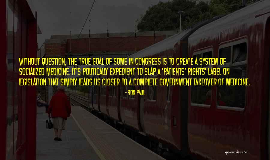 Closer To Your Goal Quotes By Ron Paul Closer To Your Goal Quotes By Ron Paul