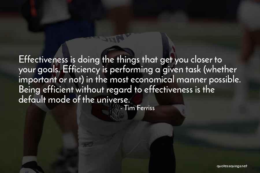 Closer To Your Goal Quotes By Tim Ferriss Closer To Your Goal Quotes By Tim Ferriss