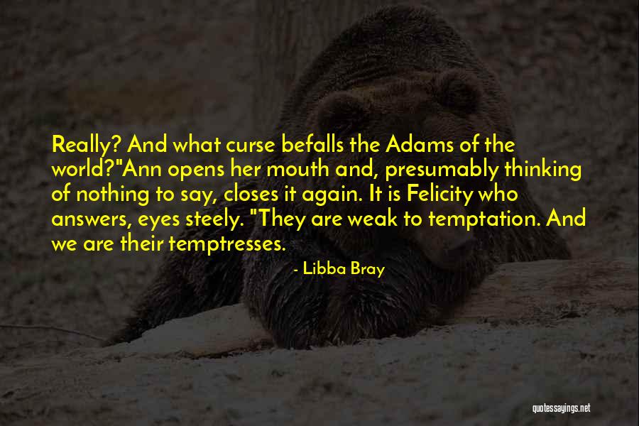 Closes Quotes By Libba Bray Closes Quotes By Libba Bray