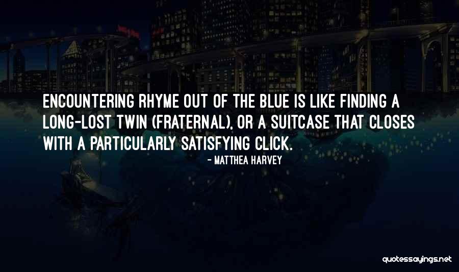 Closes Quotes By Matthea Harvey Closes Quotes By Matthea Harvey